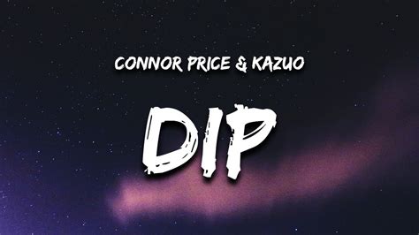 comconnorprice Facebook - httpswww. . Dip connor price lyrics